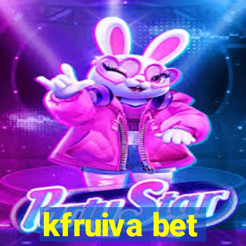 kfruiva bet